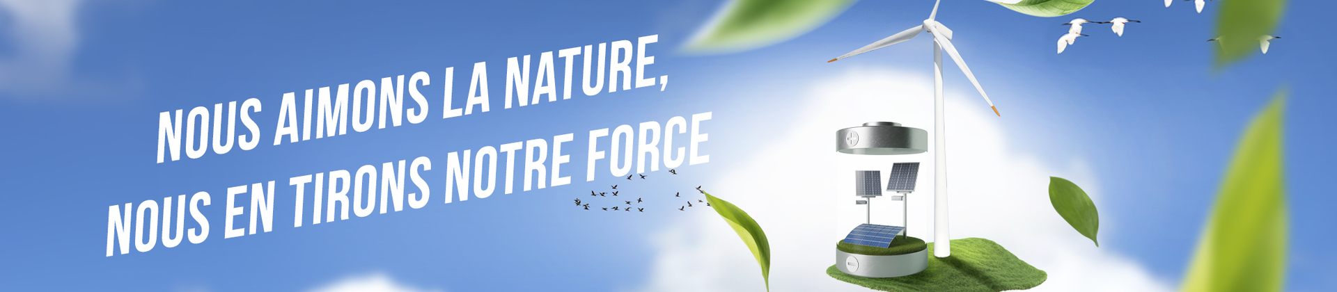 Notre force vient de la nature